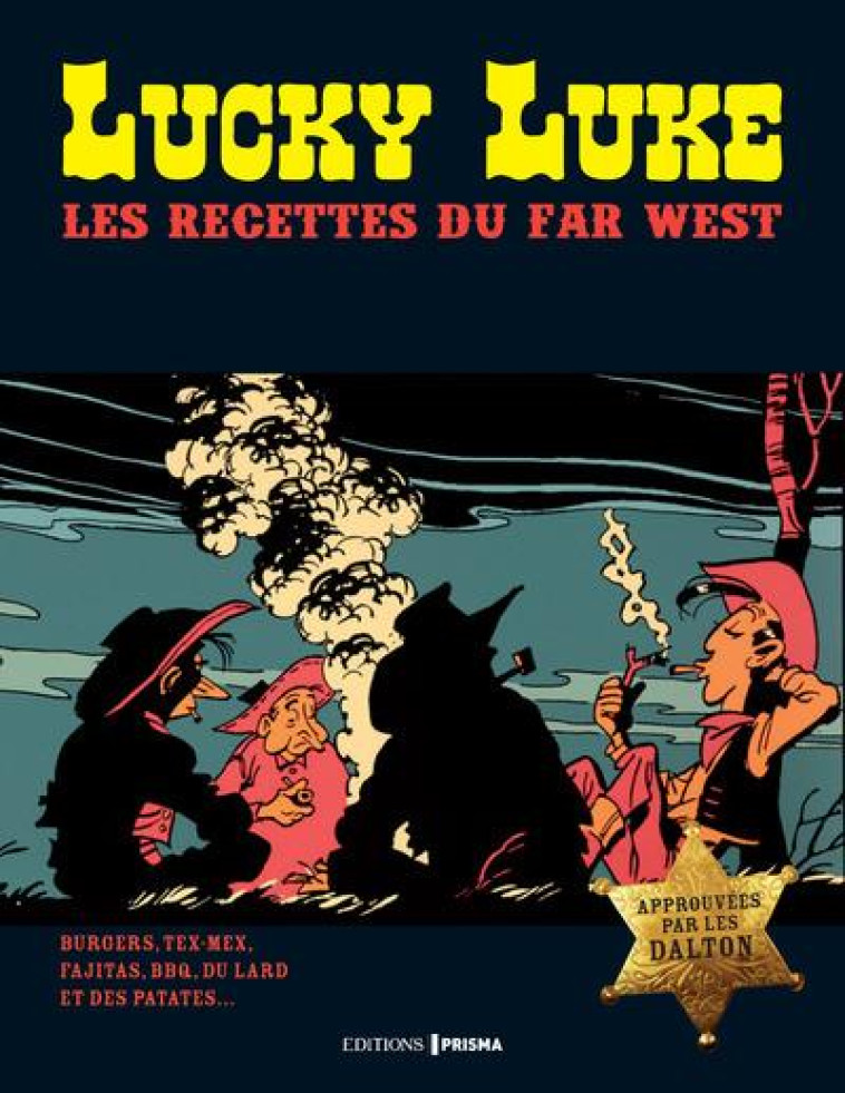 LUCKY LUKE  -  LES RECETTES DU FAR WEST - COLLECTIF - Editions Prisma