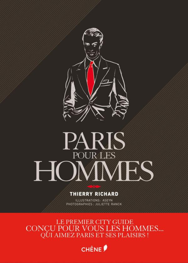 PARIS POUR LES HOMMES - RICHARD-T - LE CHENE