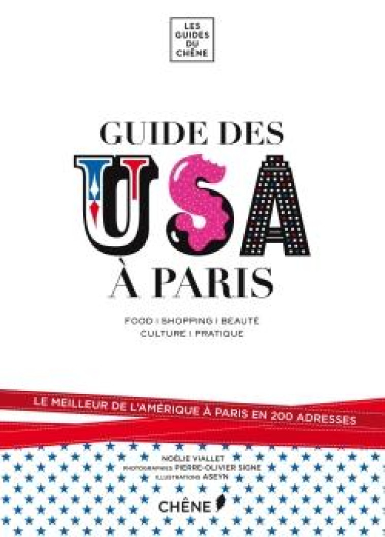 LE GUIDE DES USA A PARIS - VIALLET N+SIGNE PO - Chêne