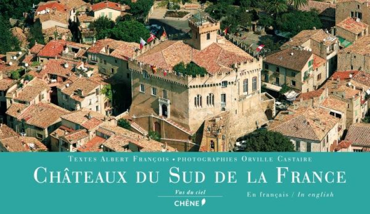 CHATEAUX DU SUD DE LA FRANCE VUS DU CIEL - XXX - Chêne