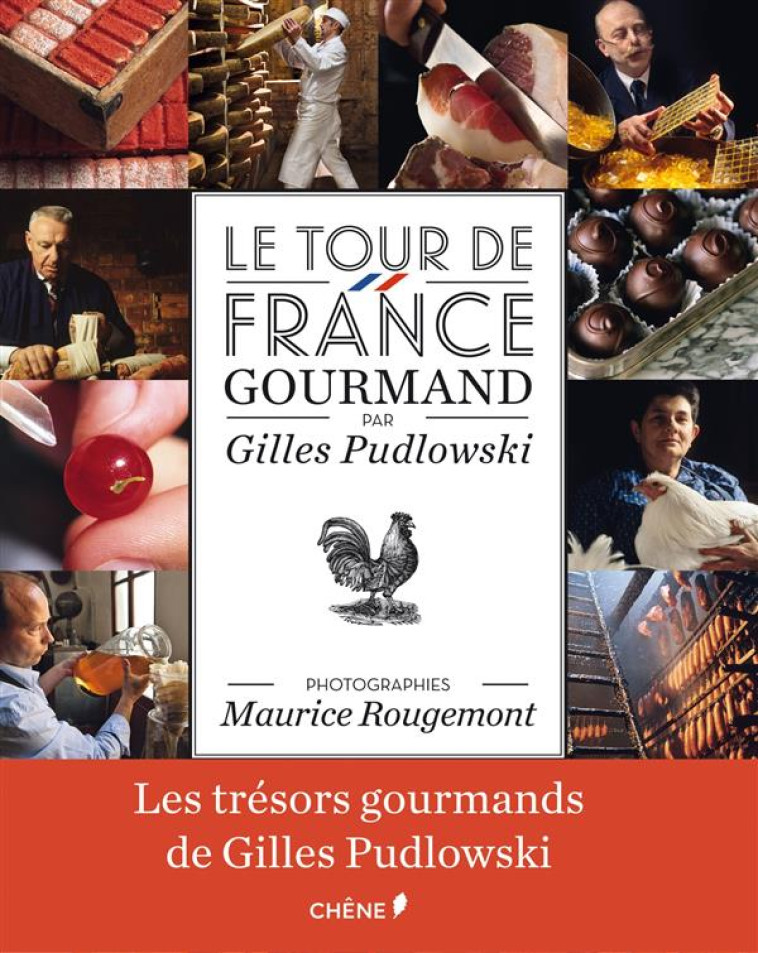 LE TOUR DE FRANCE GOURMAND - PUDLOWSKI GILLES - Chêne