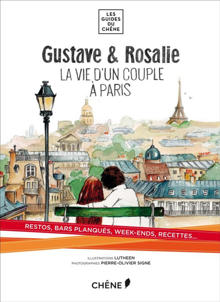 GUSTAVE ET ROSALIE  -  LA VIE D'UN COUPLE A PARIS - XXX - Chêne