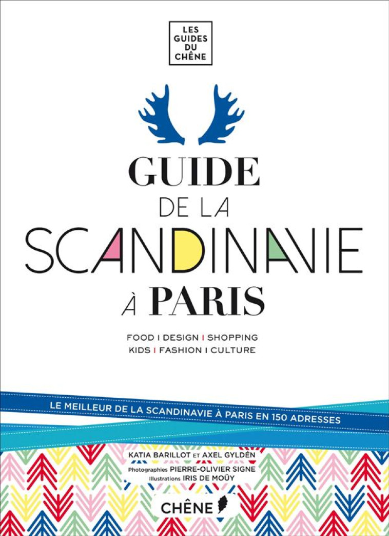 LE GUIDE DE LA SCANDINAVIE A PARIS - BARILLOT K+GYLDEN A - Chêne