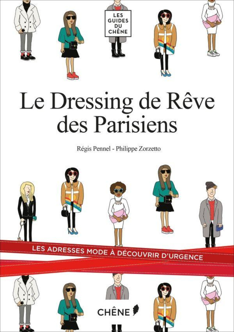 LE DRESSING DE REVE DES PARISIENS - PENNEL REGIS - Chêne