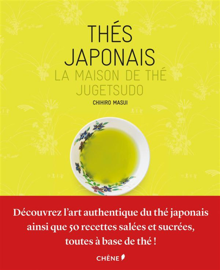 THES JAPONAIS  -  MAISON DE THE JUGETSUDO - MASUI/HAUGHTON - Chêne