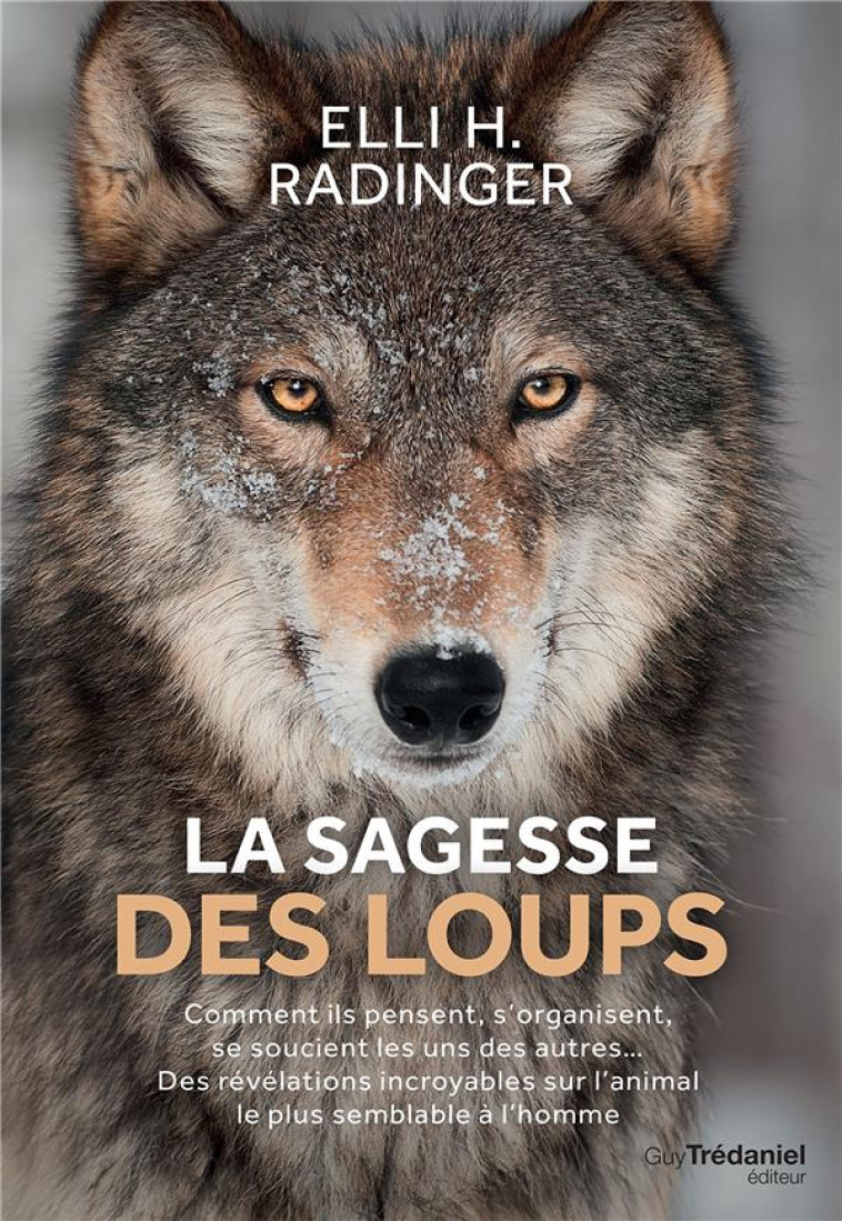 LA SAGESSE DES LOUPS - RADINGER ELLI H. - TREDANIEL