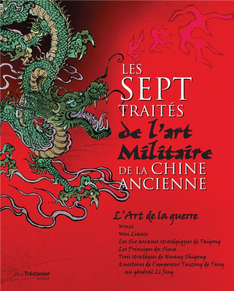 LES SEPT TRAITES DE L'ART MILITAIRE DE LA CHINE ANCIENNE - COLLECTIF - TREDANIEL