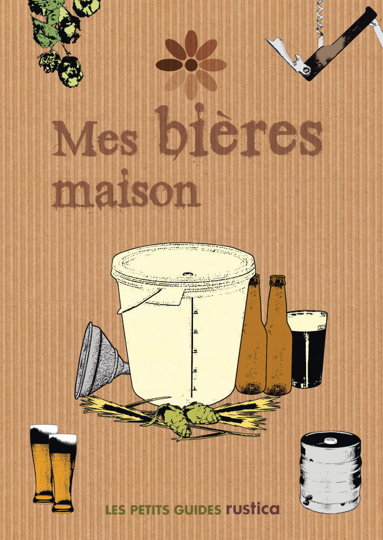 MES BIERES MAISON [SOLDE] - John Parkes - RUSTICA