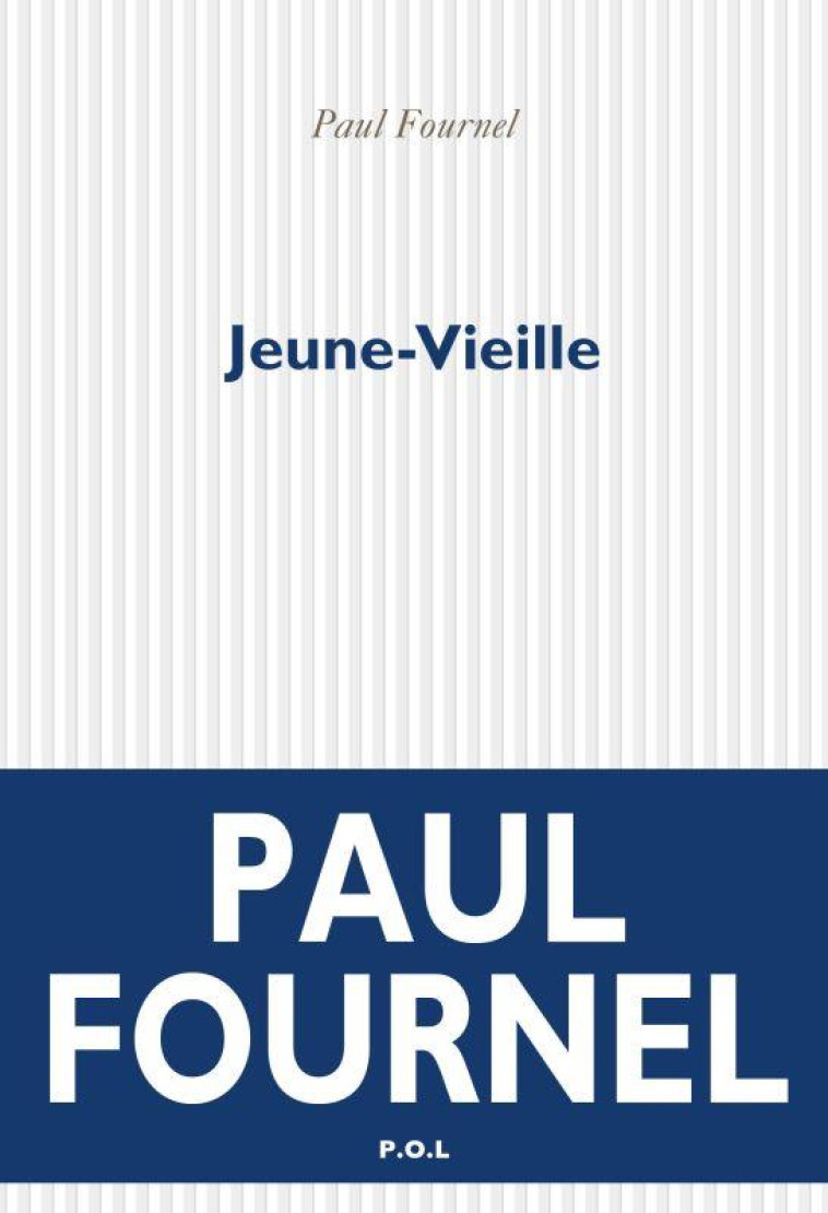 JEUNE-VIEILLE - FOURNEL PAUL - POL