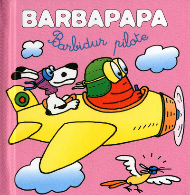 Les petites histoires de Barbapapa - Barbidur pilote - Annette Tison, Talus Taylor - DRAGON D OR