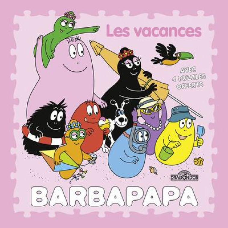 BARBAPAPA  -  LES VACANCES - TAYLOR ALICE - Livres du Dragon d'or