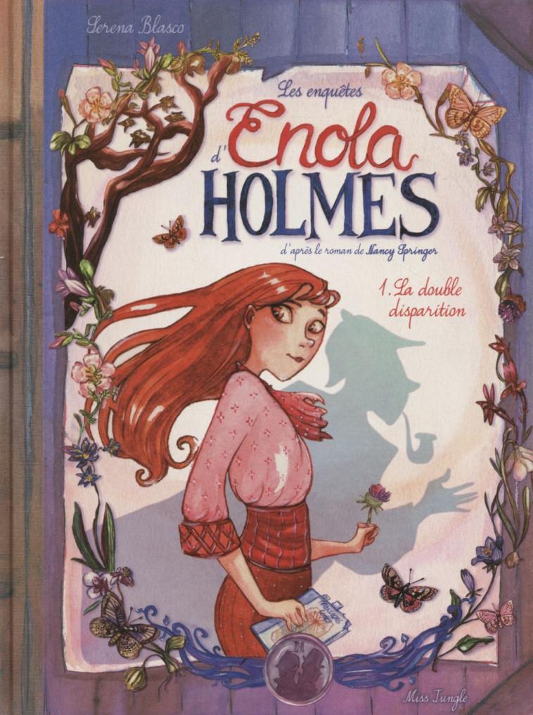 LES ENQUETES D'ENOLA HOLMES T.1  -  LA DOUBLE DISPARITION - BLASCO SERENA - Jungle