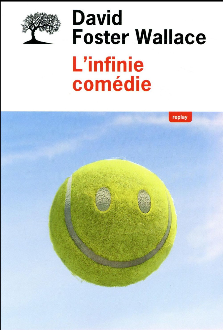 L'INFINIE COMEDIE - DAVID FOSTER WALLACE - Ed. de l'Olivier