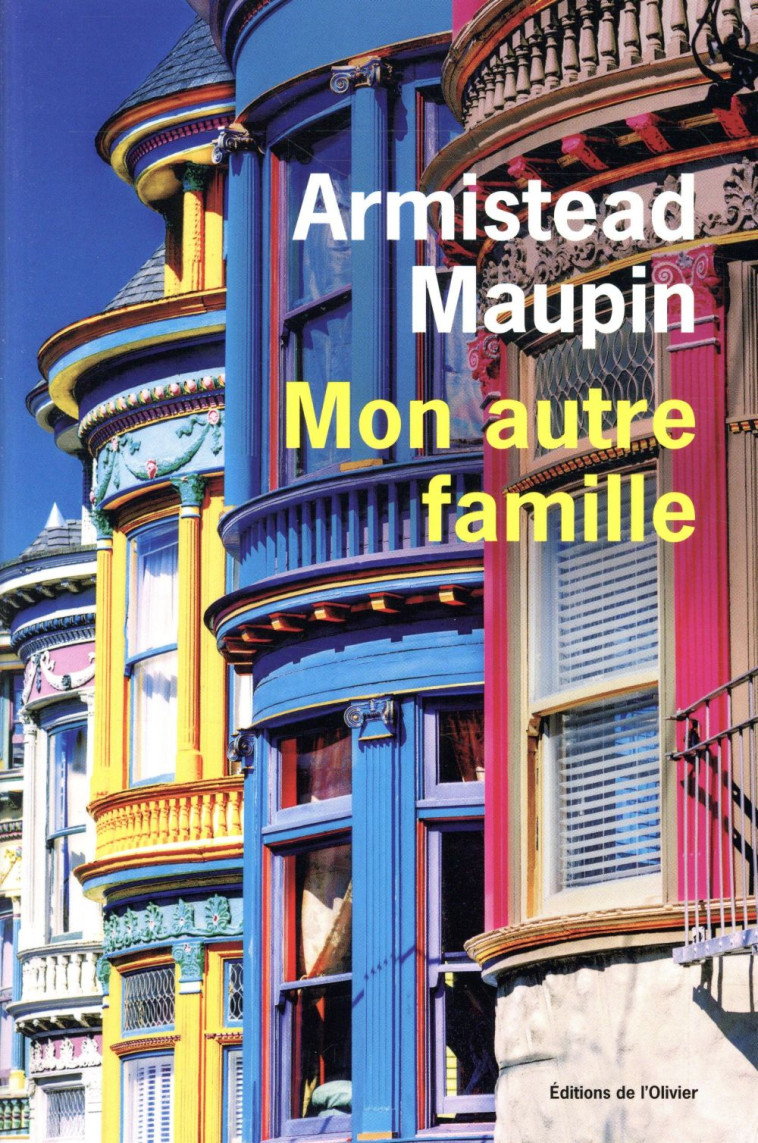 MON AUTRE FAMILLE - MAUPIN ARMISTEAD - OLIVIER