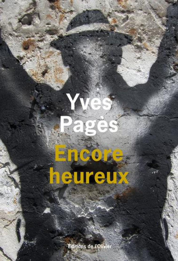 ENCORE HEUREUX - PAGES YVES - OLIVIER