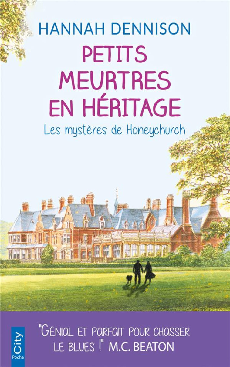 LES MYSTERES DE HONEYCHURCH T.1  -  PETITS MEURTRES EN HERITAGE - DENNISON HANNAH - CITY