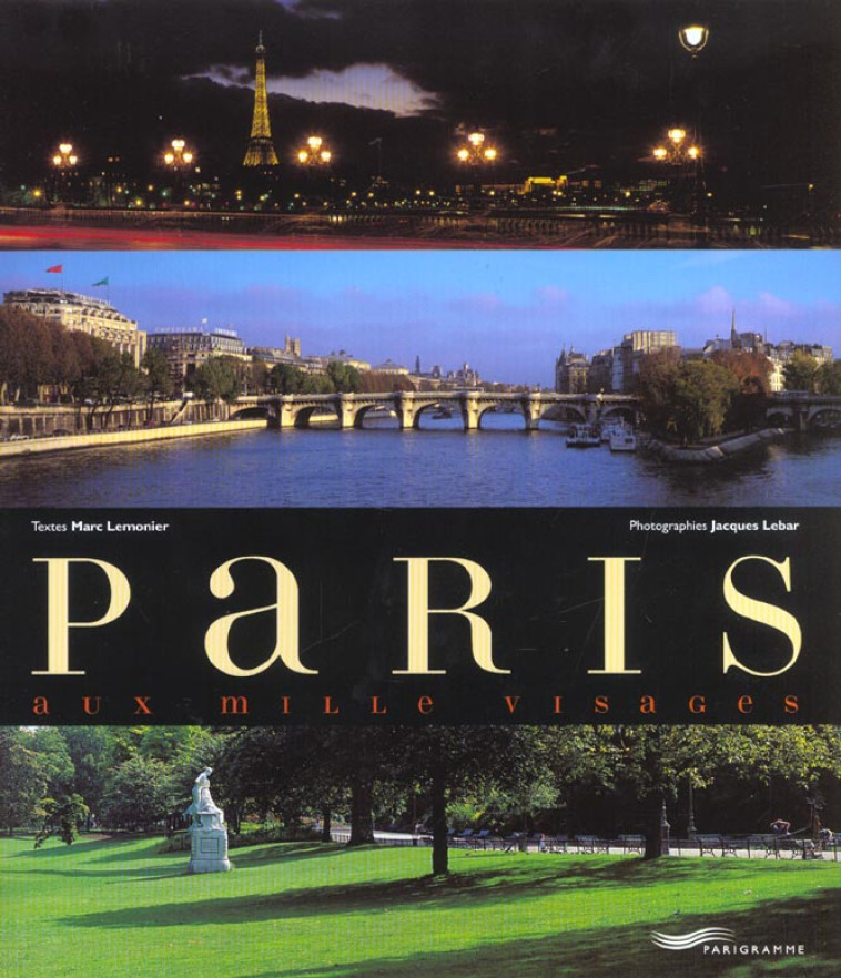 PARIS AUX MILLE VISAGES - LEMONIER/LEBAR - PARIGRAMME