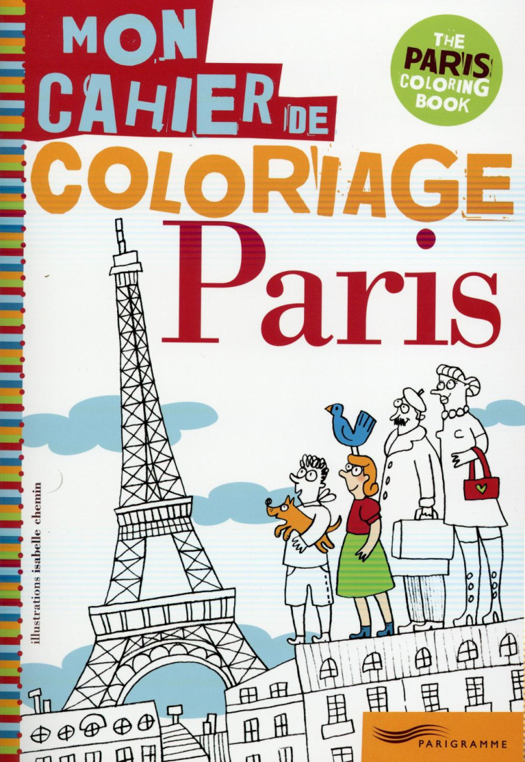 PARIS MON CAHIER DE COLORIAGE - CHEMIN ISABELLE - PARIGRAMME