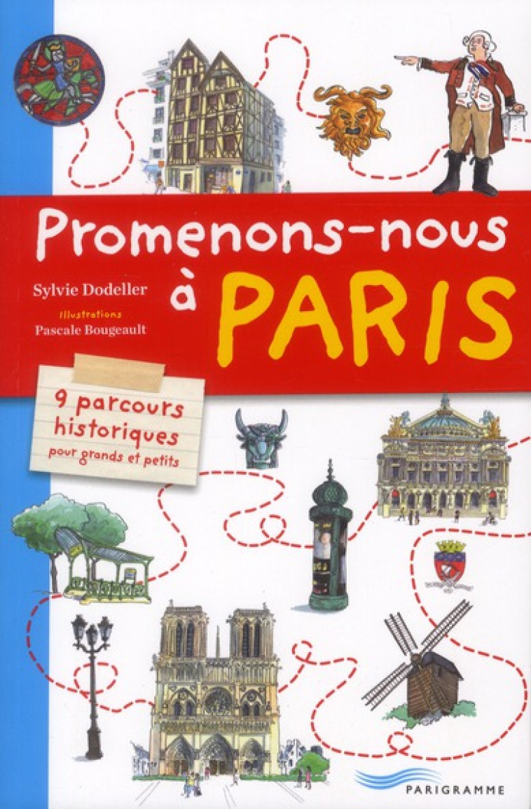 PROMENONS-NOUS A PARIS - DODELLER/BOUGEAULT - PARIGRAMME