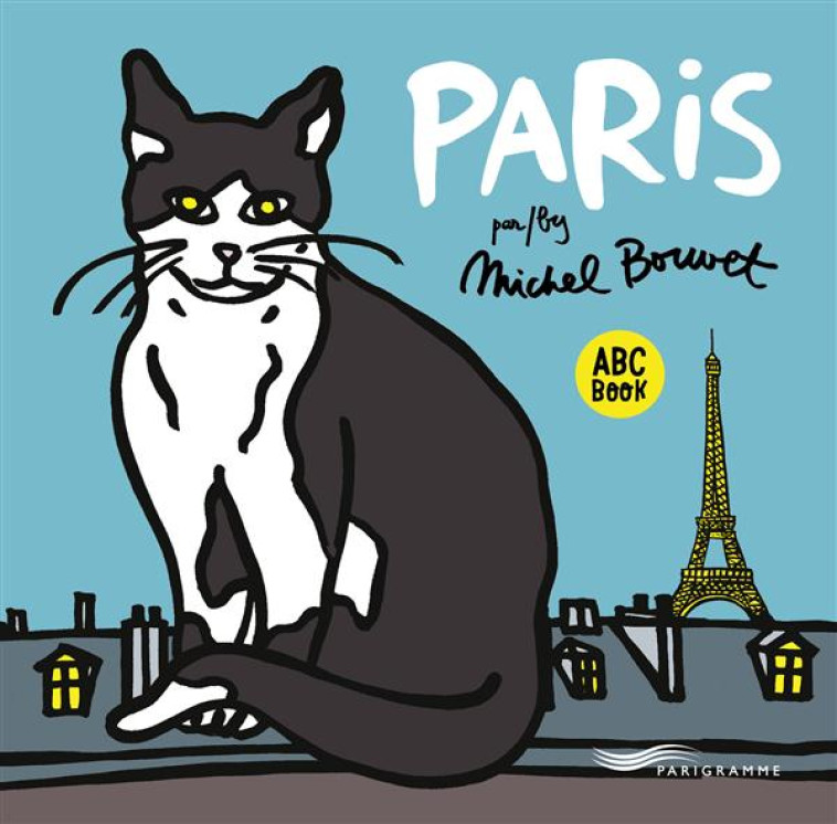 PARIS (ABC BOOK) - BOUVET MICHEL - Parigramme