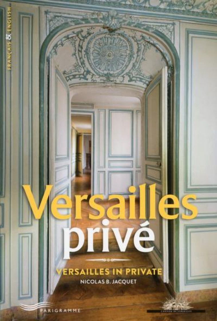 VERSAILLES PRIVE - JACQUET/FOUIN - Parigramme