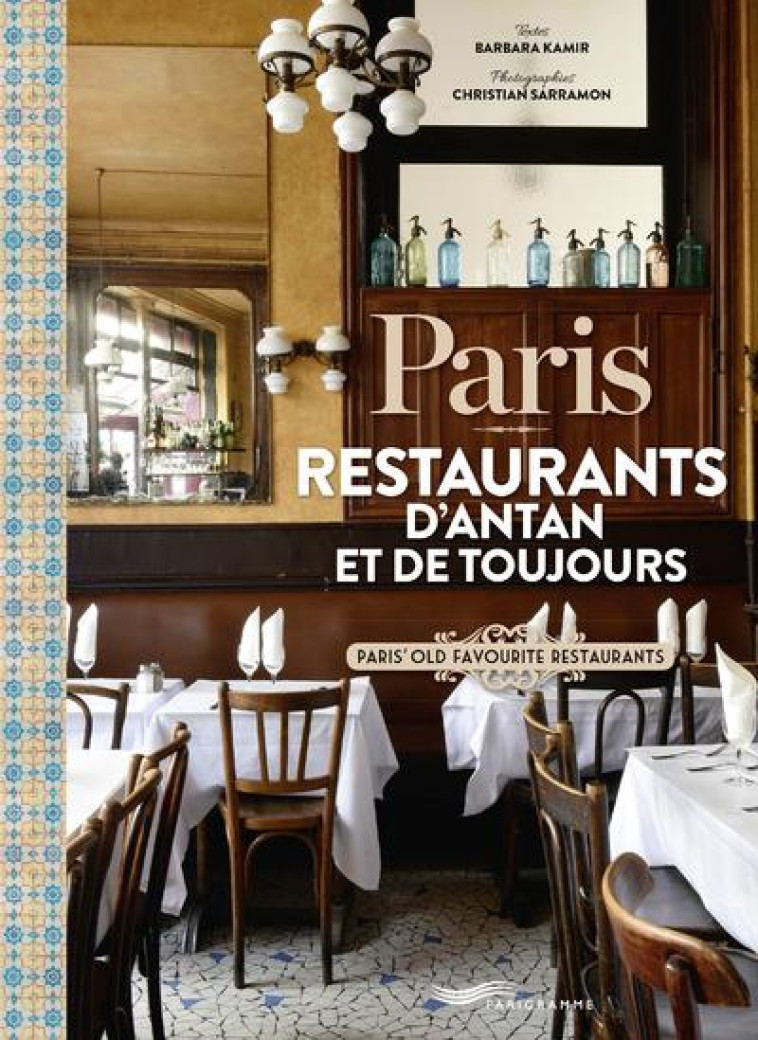 PARIS - RESTAURANTS D'ANTAN ET DE TOUJOURS - KAMIR/SARRAMON - Parigramme