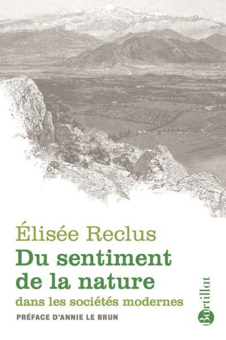 DU SENTIMENT DE LA NATURE DANS LES SOCIETES MODERNES - RECLUS/LE BRUN - BARTILLAT