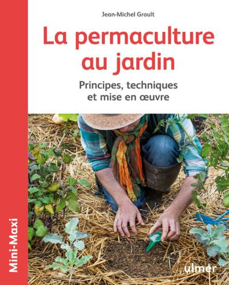 LA PERMACULTURE AU JARDIN - GROULT JEAN-MICHEL - Ulmer