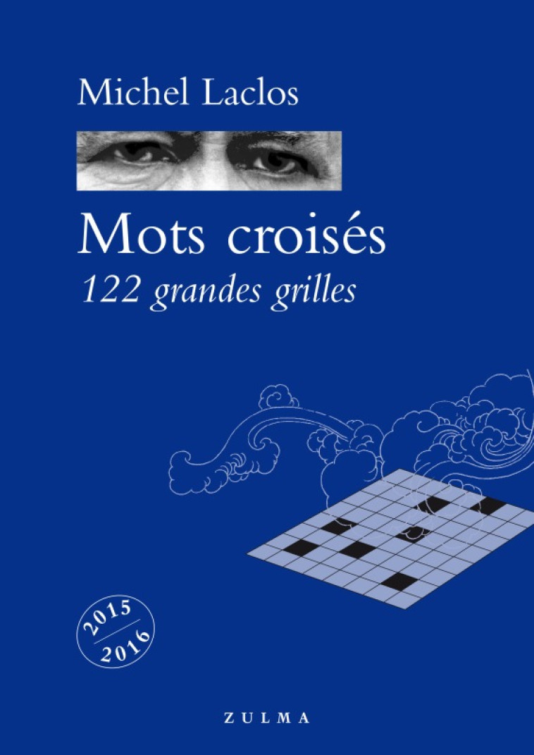 MOTS CROISES 122 GRANDES GRILLES -  LACLOS MICHEL - ZULMA