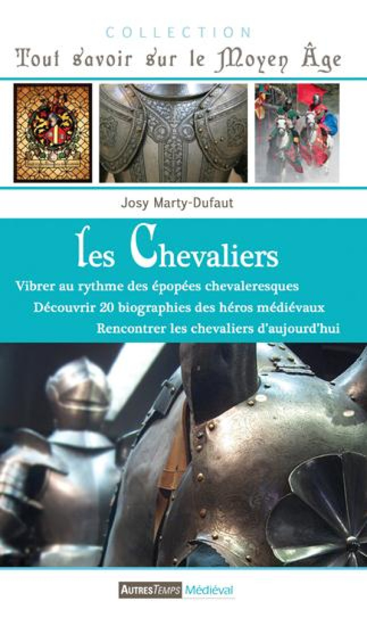 LES CHEVALIERS - MARTY-DUFAUT JOSY - Autres temps