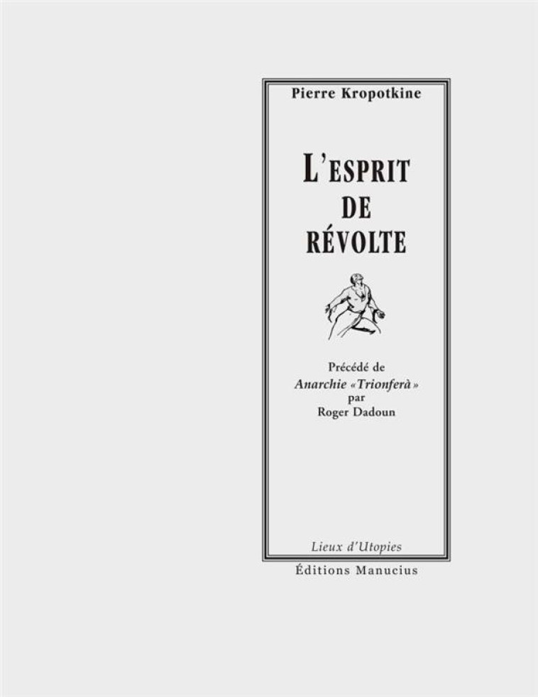 L'ESPRIT DE REVOLTE  -  TRIONFERA - KROPOTKINE/DADOUN - MANUCIUS