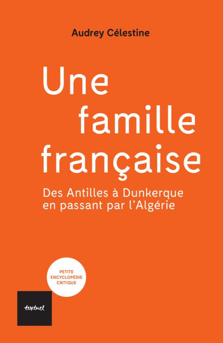 UNE FAMILLE FRANCAISE - CELESTINE AUDREY - TEXTUEL