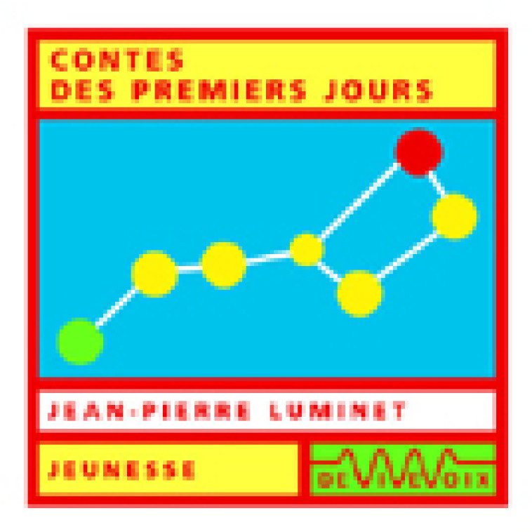 CONTES DES PREMIERS JOURS - V. ATALY / J.P. LUMI - DE VIVE VOIX