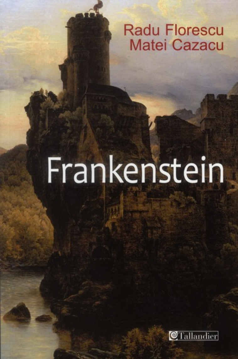 FRANKENSTEIN - FLORESCU/CAZACU - TALLANDIER