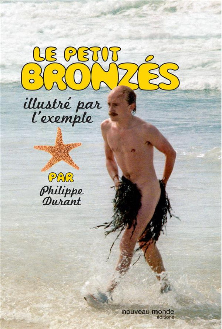 LE PETIT BRONZES ILLUSTRE PAR L'EXEMPLE - DURANT PHILIPPE - NOUVEAU MONDE