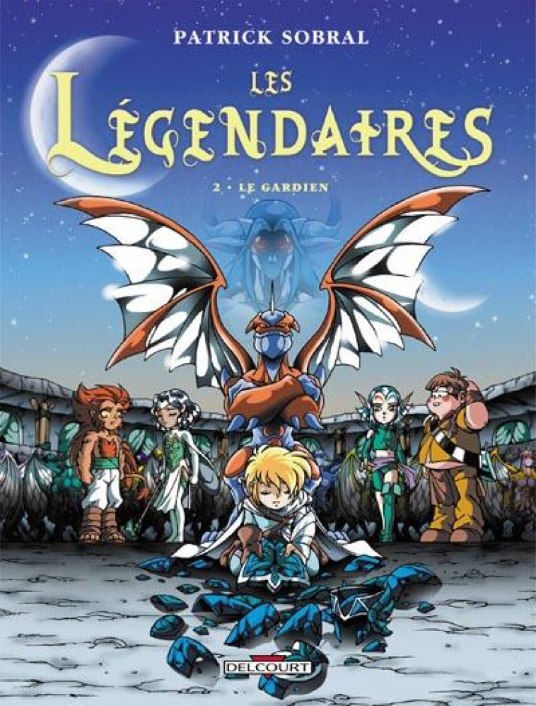 LES LEGENDAIRES T.2  -  LE GARDIEN - SOBRAL-P - DELCOURT