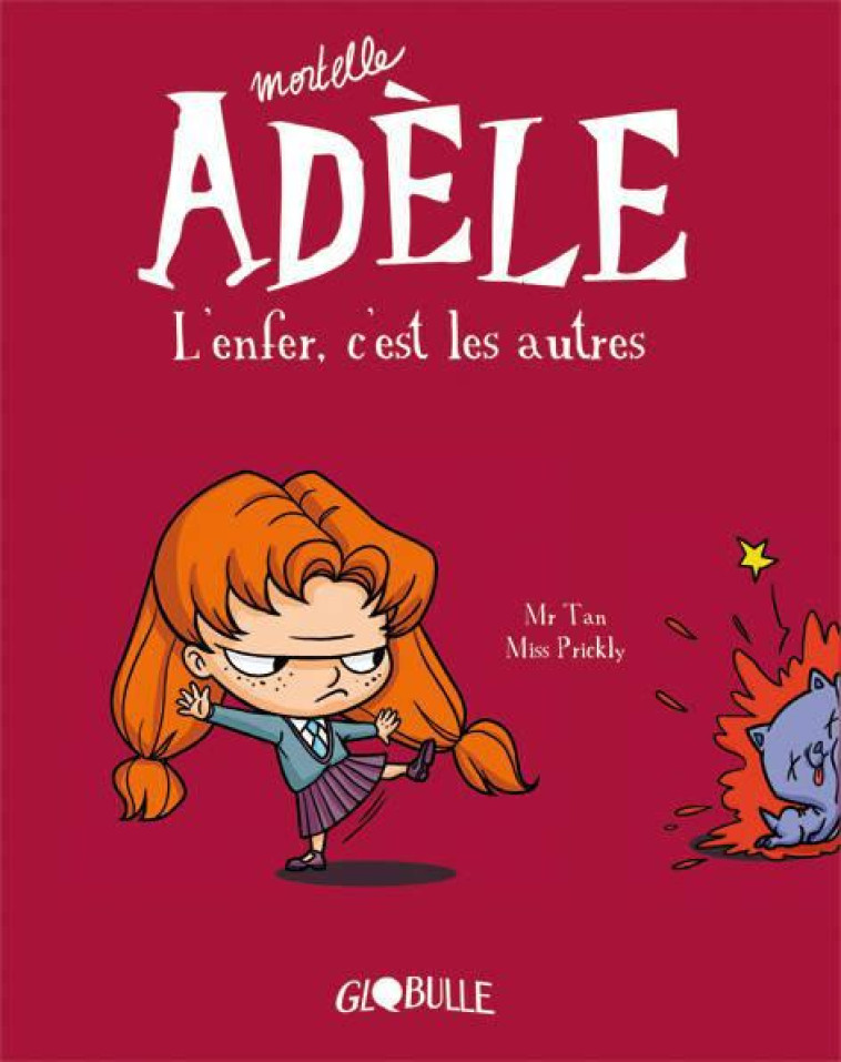 MORTELLE ADELE T.2  -  L'ENFER, C'EST LES AUTRES - MR TAN/MISS PRICKLY - Tourbillon