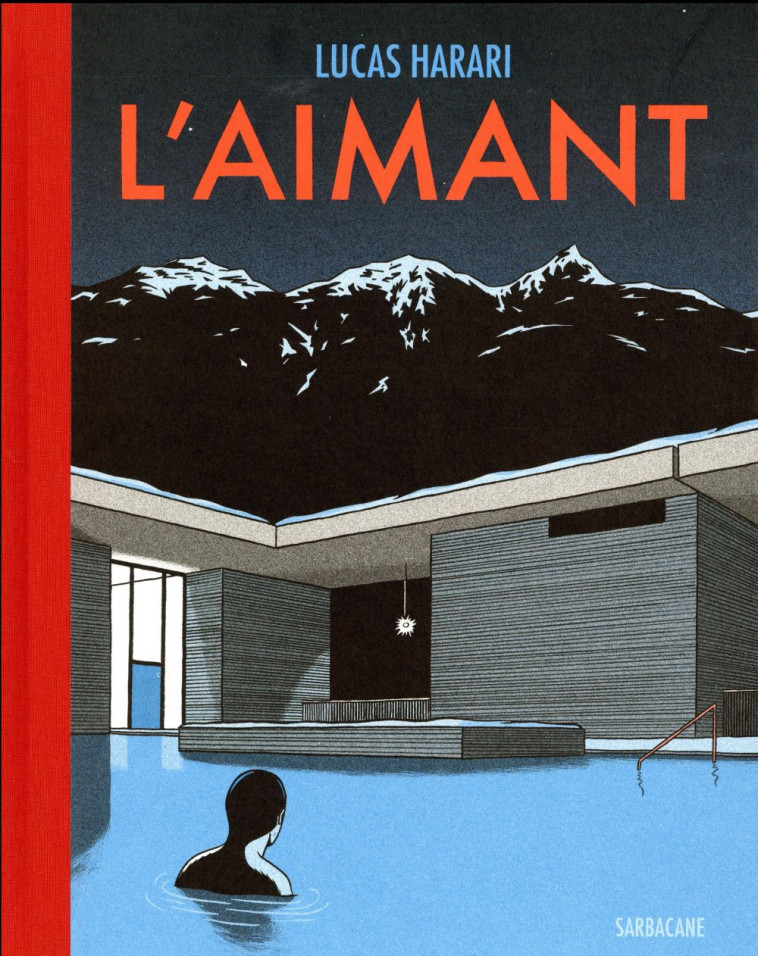 L'AIMANT - HARARI LUCAS - Ed. Sarbacane