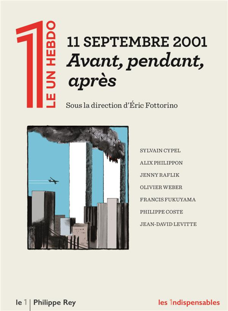 11 SEPTEMBRE 2001 AVANT, PENDANT, APRES - COLLECTIF - REY