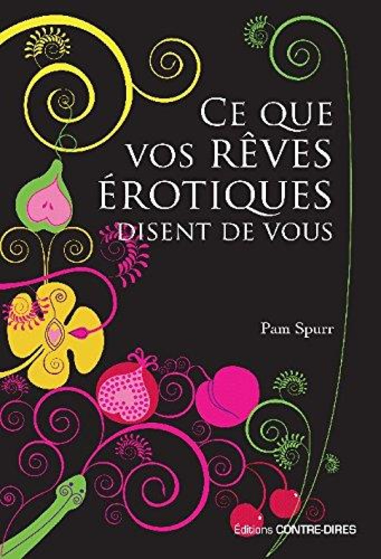 CE QUE VOS REVES EROTIQUES DISENT DE VOUS - SPURR PAM - Contre-Dires