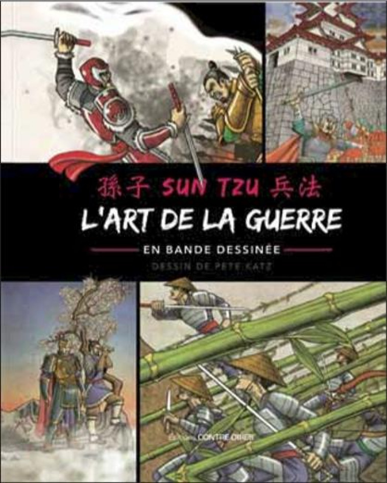 L'ART DE LA GUERRE  -  EN BANDE DESSINEE - TZU SUN - CONTRE DIRES