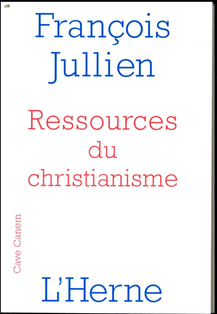 RESSOURCES DU CHRISTIANISME - JULLIEN FRANCOIS - L'HERNE