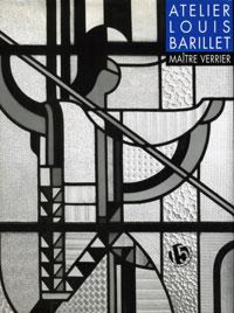 L'ATELIER LOUIS BARILLET, MAITRE VERRIER - 15 SQUARE DE VERGENN - ALTERNATIVES