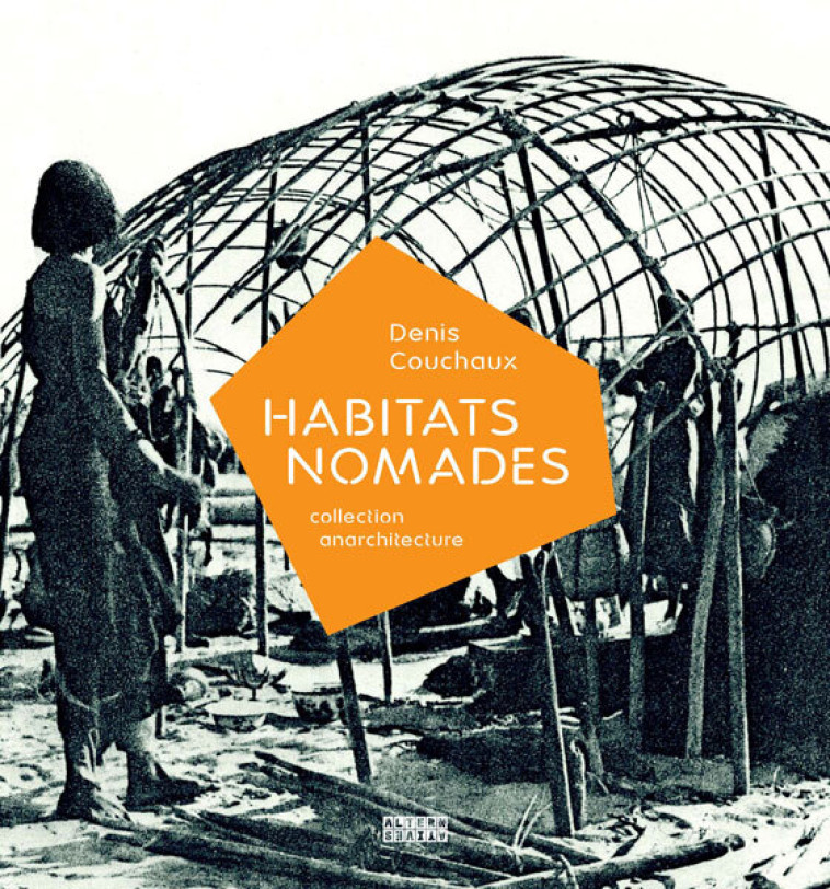 HABITATS NOMADES - Denis Couchaux - ALTERNATIVES