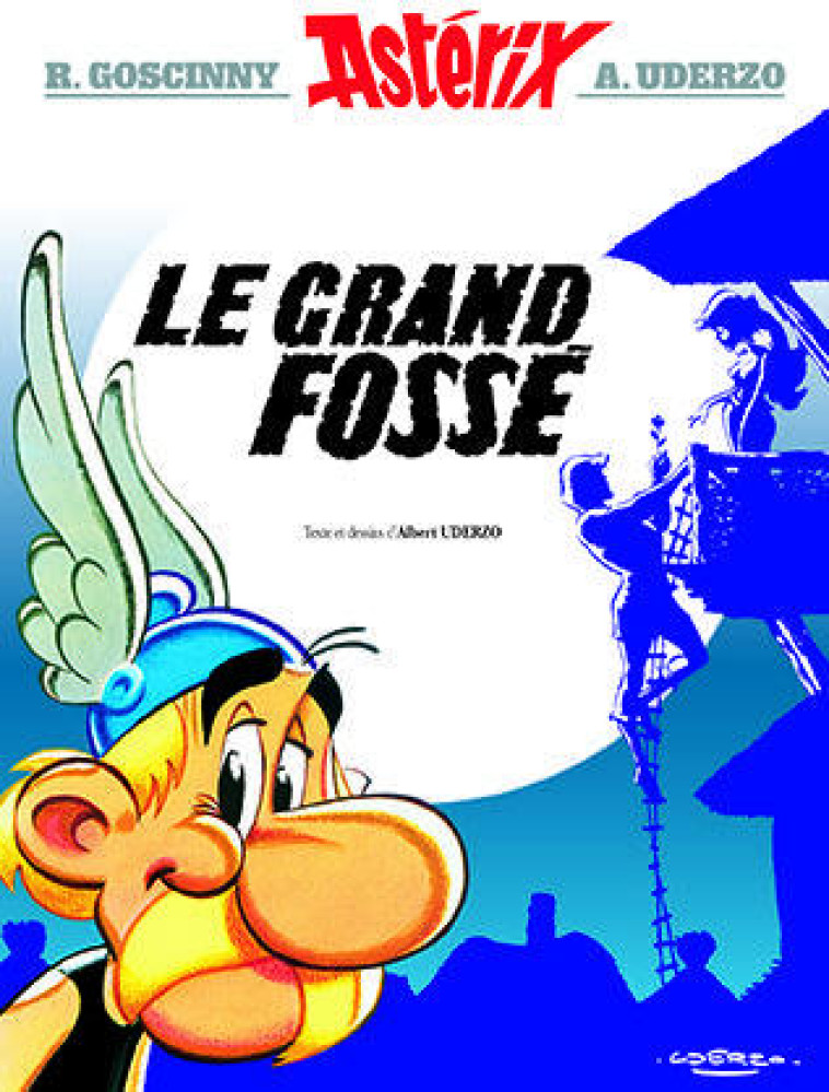 ASTERIX T.25  -  LE GRAND FOSSE - GOSCINNY/UDERZO - Albert René (Editions)