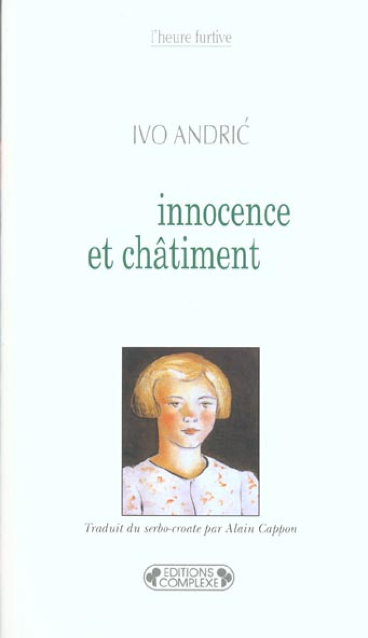 INNOCENCE ET CHATIMENT - ANDRIC. IVO/ - COMPLEXE