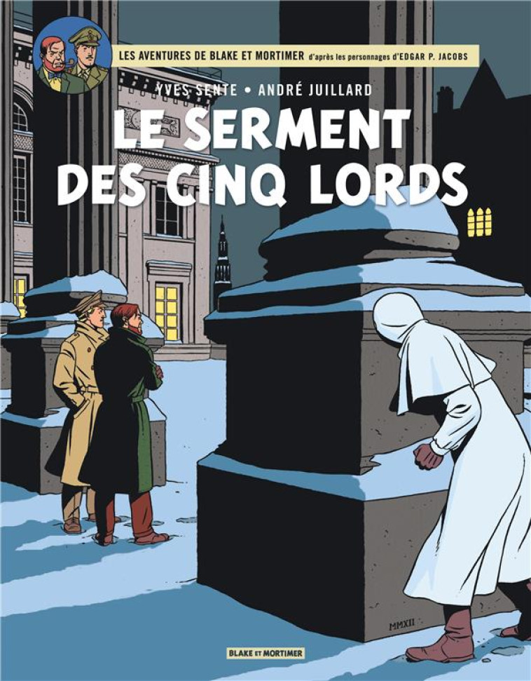 BLAKE ET MORTIMER T.21  -  LE SERMENT DES CINQ LORDS - SENTE YVES - BLAKE MORTIMER