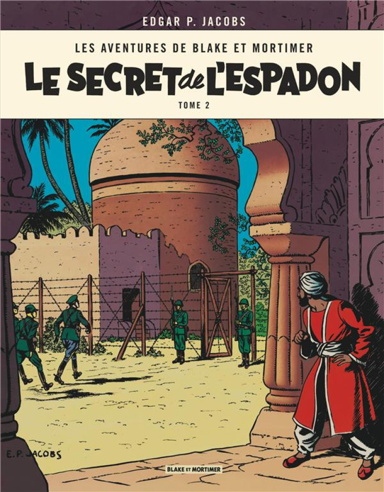 BLAKE ET MORTIMER T.2  -  LE SECRET DE L'ESPADON T.2 - EDGAR P. JACOBS - Blake et Mortimer