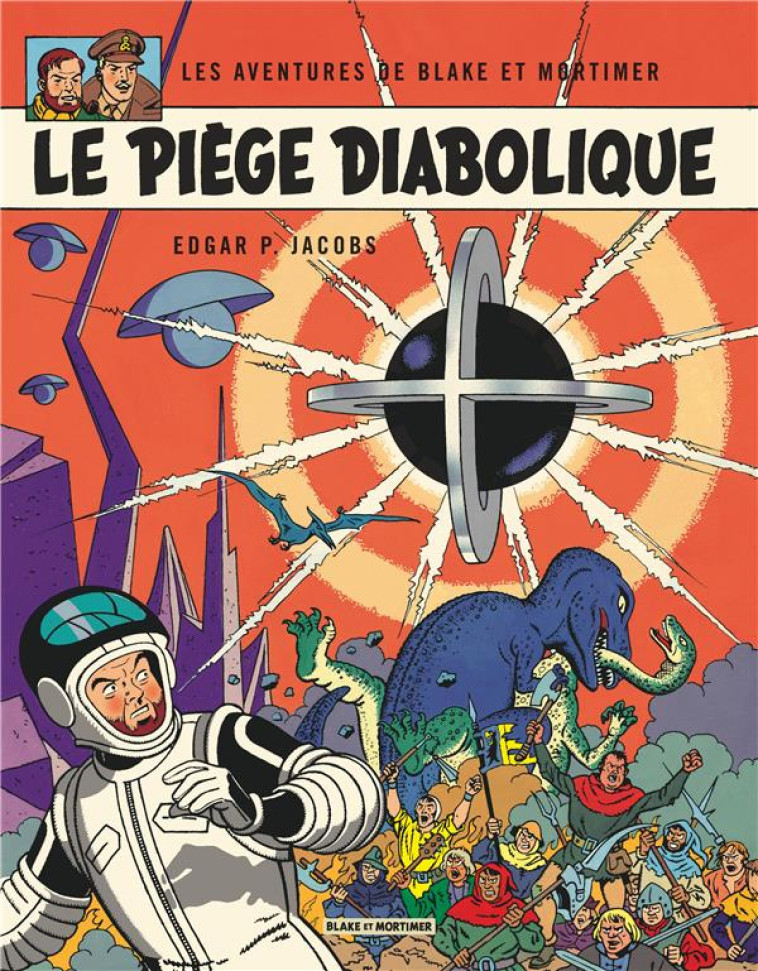 BLAKE ET MORTIMER T.9  -  LE PIEGE DIABOLIQUE - JACOBS EDGAR P. - Blake et Mortimer