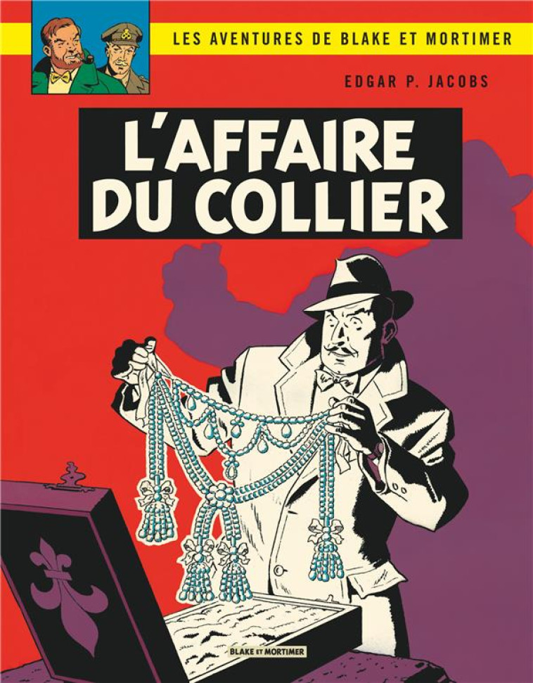 BLAKE ET MORTIMER T.10  -  L'AFFAIRE DU COLLIER - EDGAR P. JACOBS - Blake et Mortimer